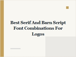 Best Serif and Barn Script Font Pairings for Logos